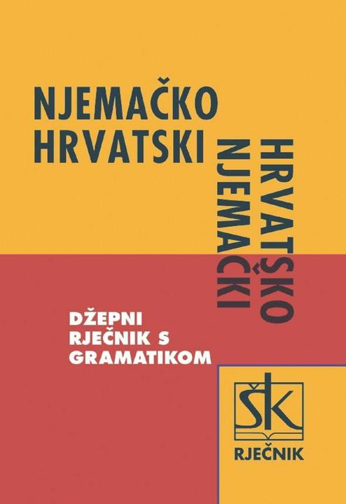 Produktbild Knizhnik Njemacko-hrvatski i hrvatsko-njemacki (Deutsch, Kroatisch, Silvija Bosner, Ivo Medic, Irena Medic, 2015)