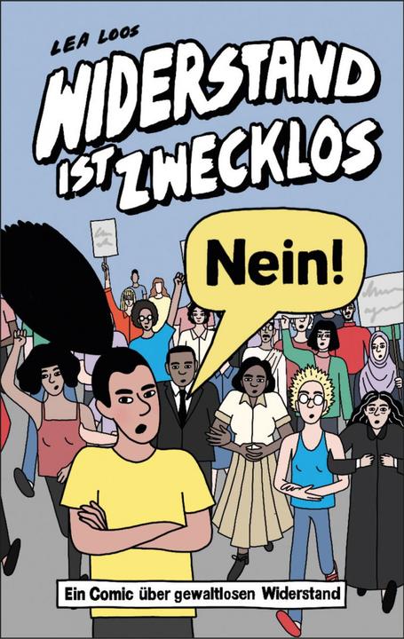 Actual product image Widerstand ist zwecklos – Nein! (German, Lea Loos, 2021)