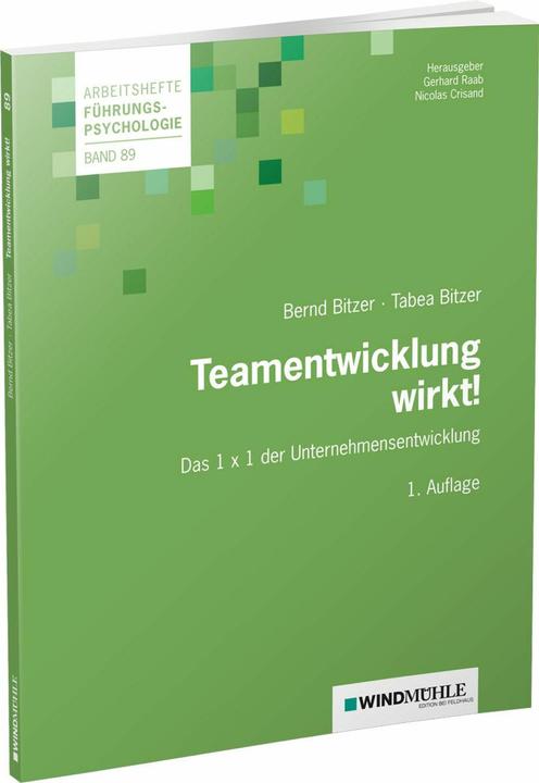 Produktbild Teamentwicklung wirkt! (Deutsch, Tabea Bitzer, Nicolas Crisand, Gerhard Raab, 2023)