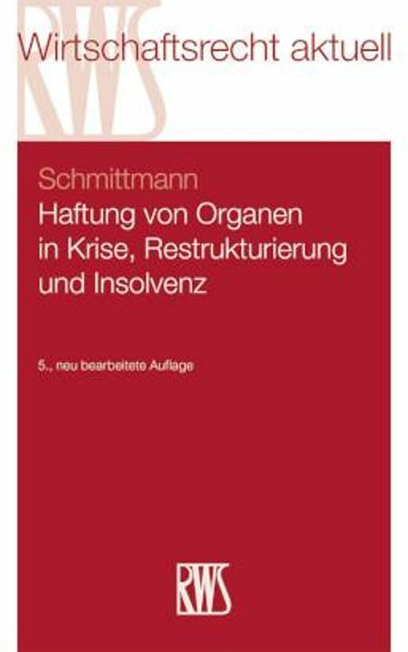 Actual product image HaftungvonOrganeninKrise,RestrukturierungundInsolvenz (German, Schmittmann, JensM, 2025)