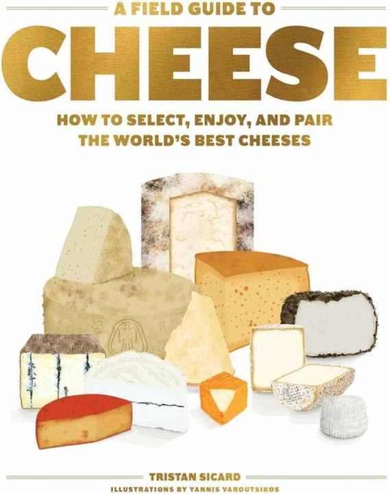 Produktbild A Field Guide to Cheese (Englisch, Tristan Sicard, 2020)