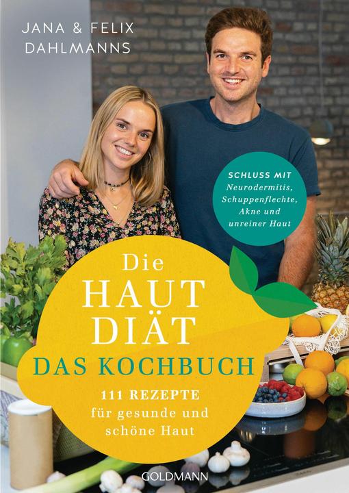 Produktbild Die Hautdiät - Das Kochbuch (Deutsch, Felix Dahlmanns, Jana Dahlmanns, 2024)