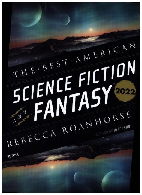 Produktbild The Best American Science Fiction and Fantasy 2022 (Englisch, Rebecca Roanhorse, JOHN JOSEPH ADAMS, 2022)