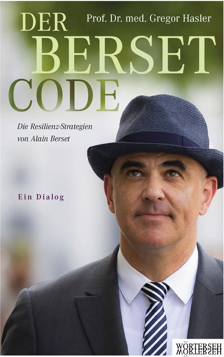 Der Berset Code (German, Gregor Hasler, Prof Dr med Gregor Hasler, 2024)