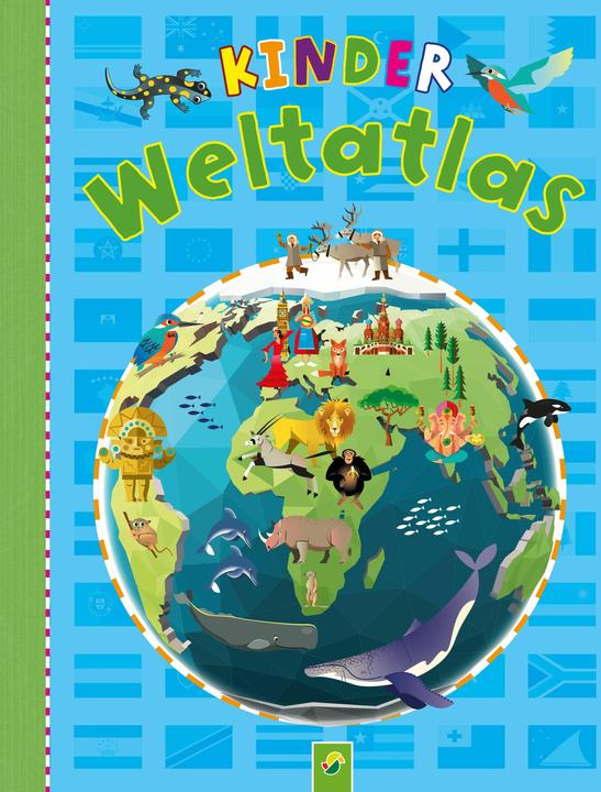 Produktbild Kinderweltatlas (Deutsch, Mark Ruffle, Schwager & Steinlein Verlag, Sandra Noa, 2024)