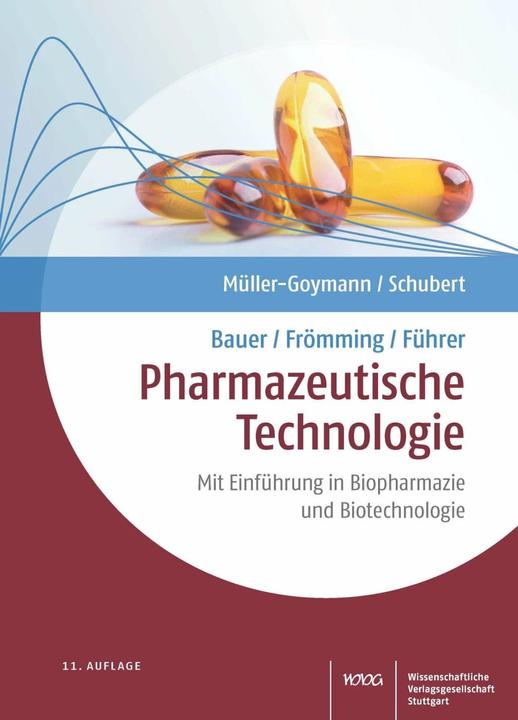 Actual product image Bauer/Frömming/Führer Pharmazeutische Technologie (German, Christel Müller-Goymann, Rolf Schubert, 2022)