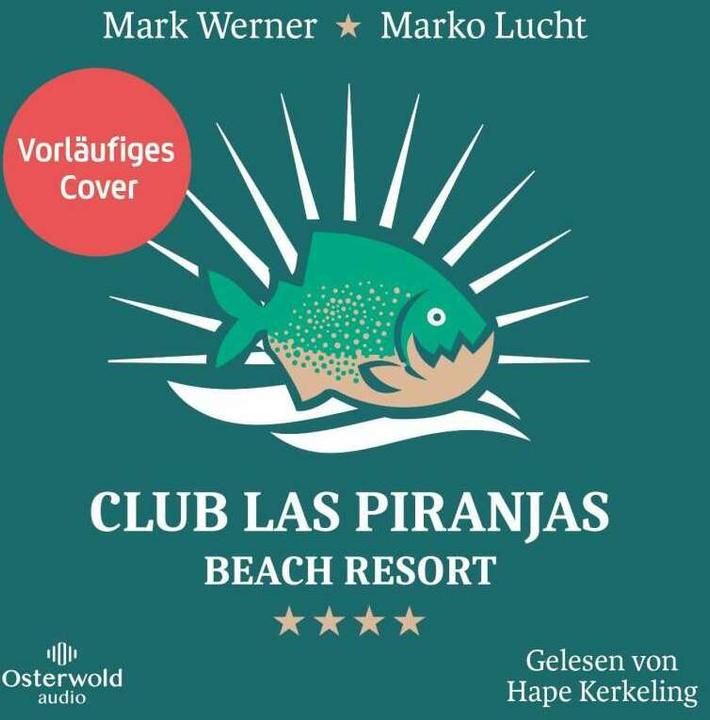 Produktbild Club Las Piranjas (Mark Werner, Hape Kerkeling, Marko Lucht, Deutsch)