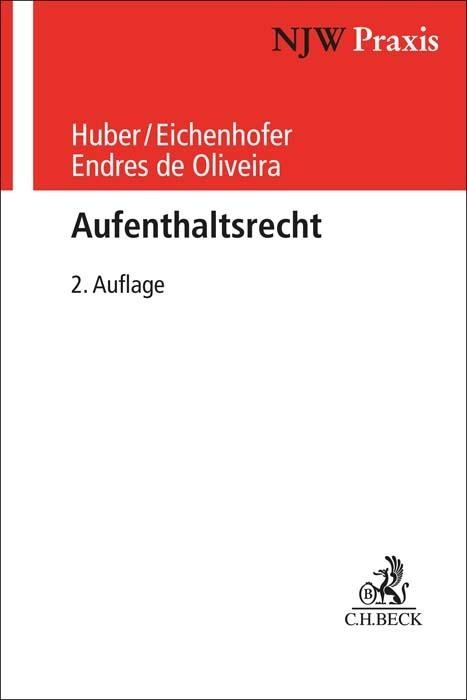 Produktbild Aufenthaltsrecht (Deutsch, Pauline Endres de Oliveira, Johannes Eichenhofer, Bertold Huber, 2024)