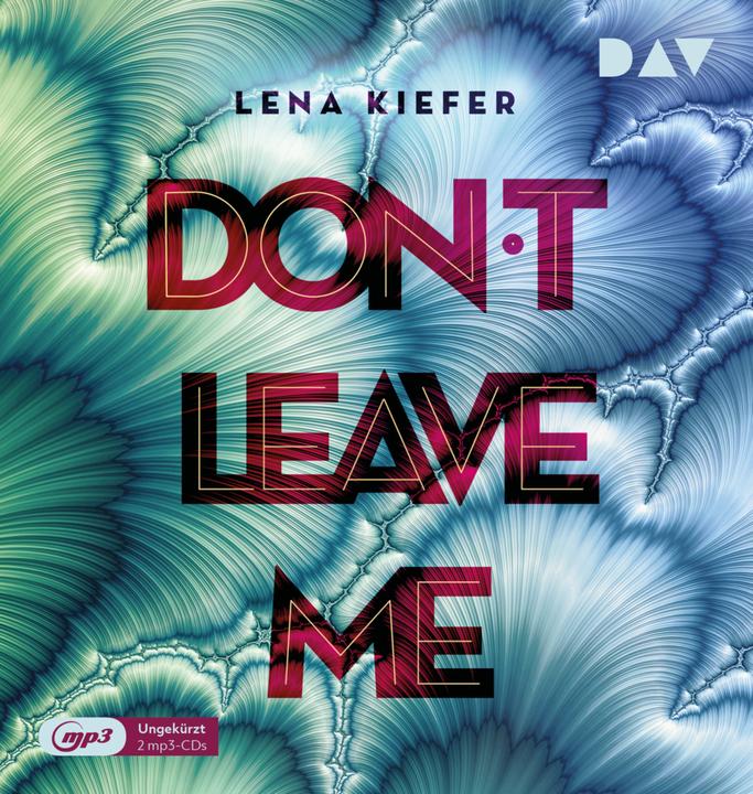Image du produit Don't LEAVE me (partie 3) (Lena Kiefer, Nina Reithmeier, Arne Stephan, Allemand)