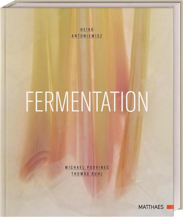 Produktbild Fermentation (Deutsch, Thomas Ruhl, Heiko Antoniewicz, Matthaes, 2021)