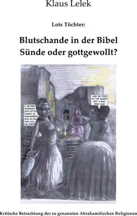 Actual product image Lot's Daughters: Blood Dishonor in the Bible - God's Will? (Klaus Lelek, German)