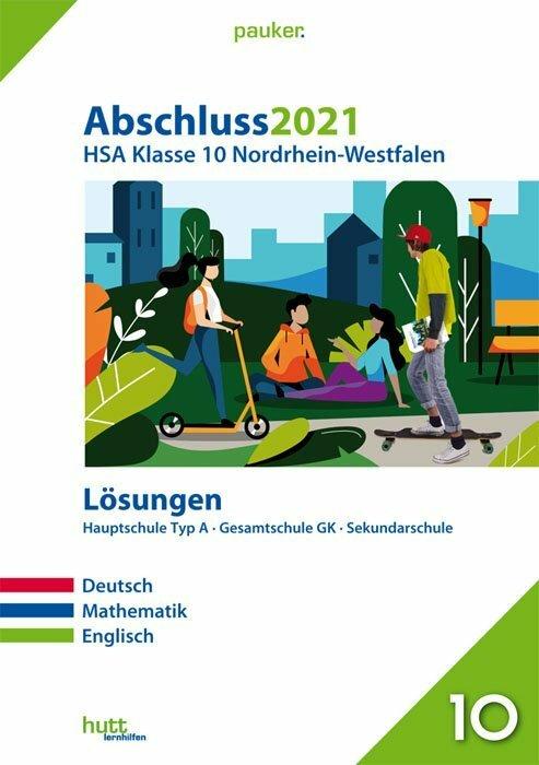 Produktbild Abschluss 2021 - Hauptschulabschluss Klasse 10 Nordrhein-Westfalen Lösungen (Deutsch, hutt lernhilfen ein Imprint von Bergmoser + Höller Verlag AG, 2020)