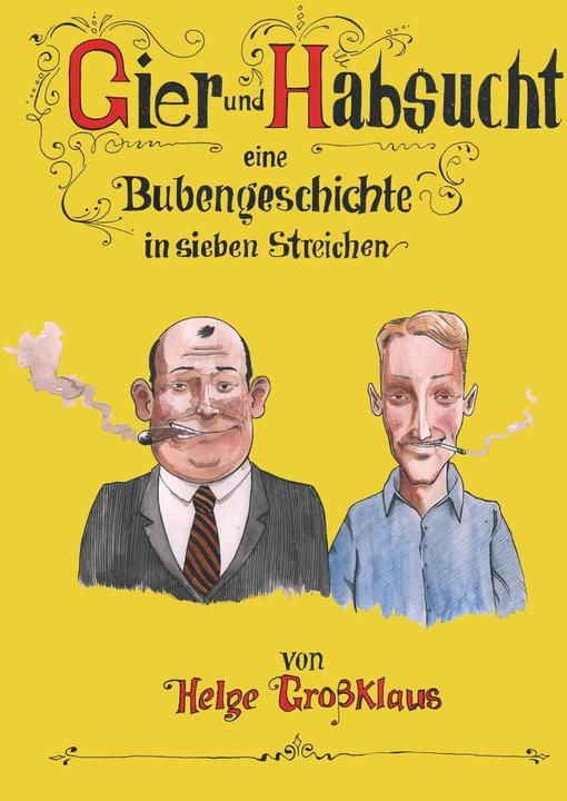 Produktbild Gier und Habsucht (Deutsch, Helge Grossklaus, Marc Müller, 2017)