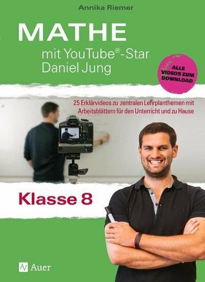 Produktbild Mathe mit YouTube®-Star Daniel Jung Klasse 8 (Deutsch, Annika Riemer, 2019)
