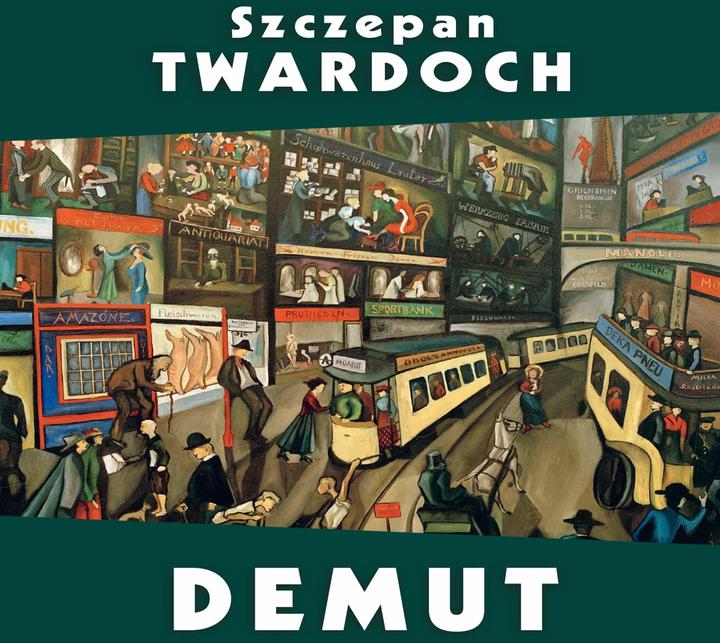 Produktbild Twardoch:Demut (Deutsch, Szczepan Twardoch, Oliver Dupont, 2022)