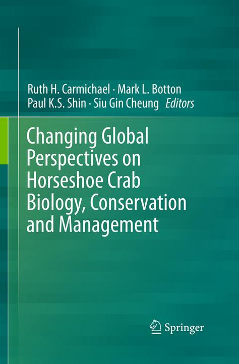 Produktbild Changing Global Perspectives on Horseshoe Crab Biology, Conservation and Management (Englisch, Mark L. Botton, Paul K.S. Shin, Ruth H. Carmichael, Siu Gin Cheung, 2016)