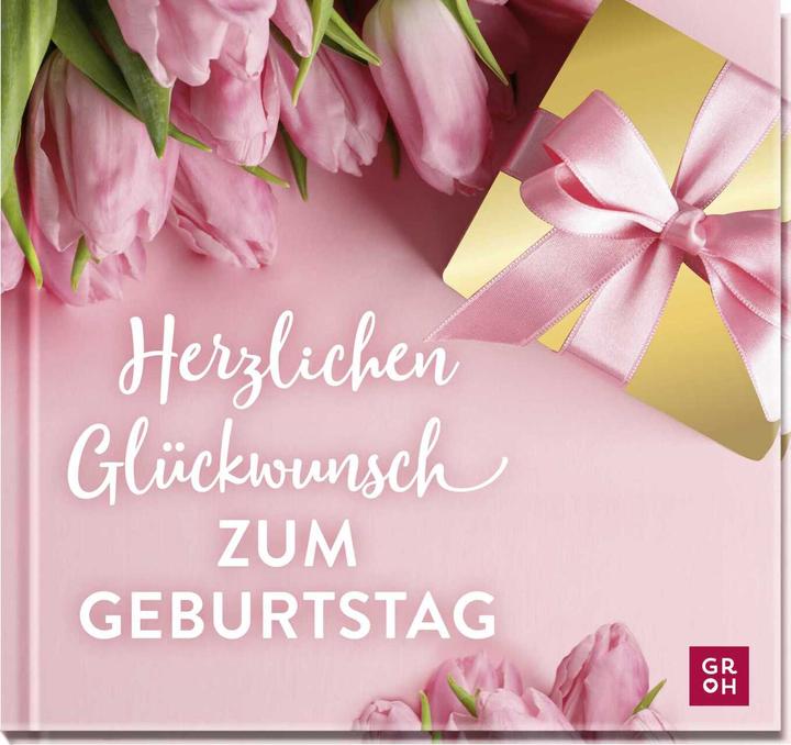 Produktbild Herzlichen Glückwunsch zum Geburtstag (Deutsch, Groh Verlag, 2023)