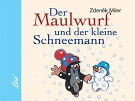 Produktbild Der Maulwurf und der kleine Schneemann (Deutsch, Hana Doskocilová, 2016)