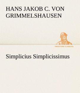 Produktbild Simplicius Simplicissimus (Hans Jakob Christoph von Grimmelshausen, Deutsch)
