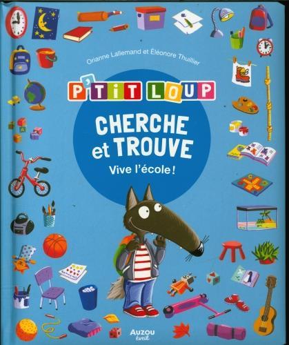 Produktbild Auzou France Cherche et trouve : vive l'école! (Französisch, Lallemand Orianne, Thuillier Eléonore, 2022)