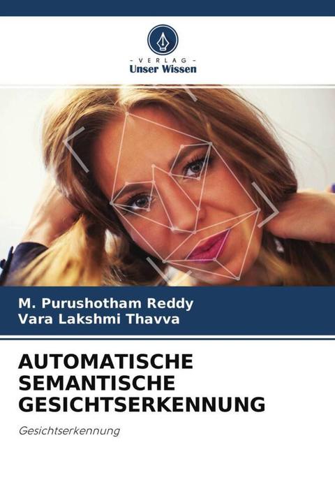 Immagine prodotto Automatische Semantische Gesichtserkennung (M. Purushotham Reddy, Vara Lakshmi Thavva, 2022)
