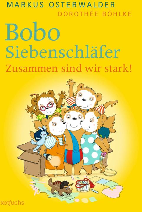 Produktbild Bobo Siebenschläfer: Zusammen sind wir stark! (Deutsch, Dorothée Böhlke, Markus Osterwalder, 2024)