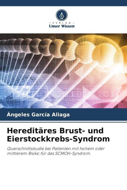 Produktbild Hereditäres Brust- und Eierstockkrebs-Syndrom (Deutsch, Ángeles García Aliaga, 2024)