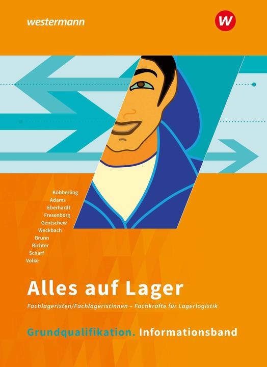 Produktbild Alles auf Lager. Grundqualifikation: Informationsband (Deutsch, Andrea Köbberling, Manfred Eberhardt, Manuela Stelling, Michael Weckbach, Ognjan Gentschew, Dirk Scharf, Hartwig Brunn, Horst Volke, Klaus Richter, 2024)