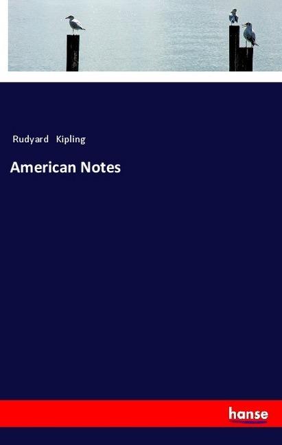 Actual product image American Notes (German, Rudyard Kipling, 2018)