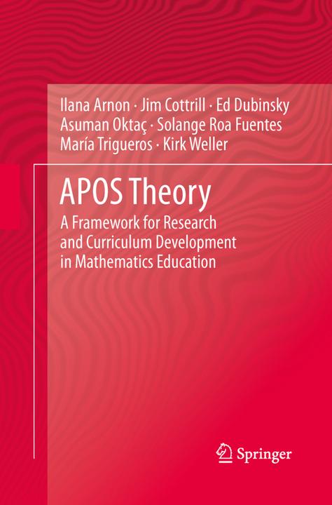 Produktbild APOS Theory (Maria Trigueros, Jim Cottrill, Ilana Arnon, Solange Roa Fuentes, Ed Dubinsky, Asuman Oktaç, Kirk Weller, 2015)