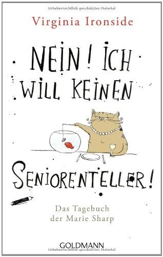 Produktbild Nein! Ich will keinen Seniorenteller (Deutsch, Virginia Ironside, 2010)