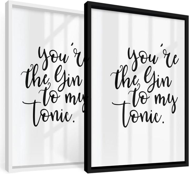 Produktbild Trenddeko You are the Gin to my tonic (60 x 80 cm)
