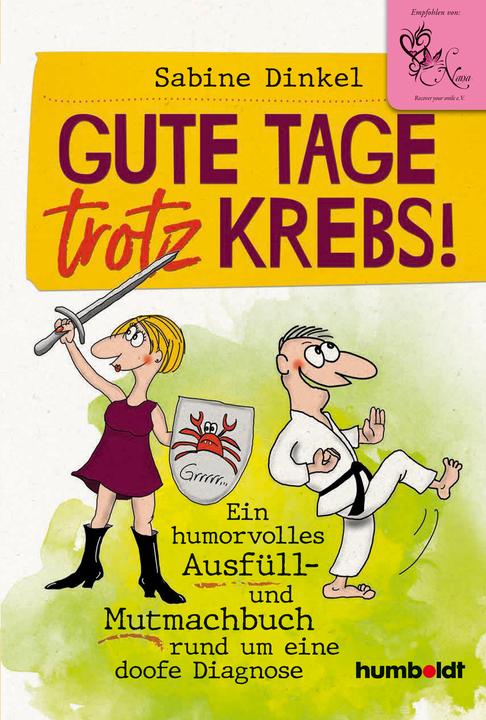 Produktbild Gute Tage trotz Krebs! (Sabine Dinkel, Deutsch)