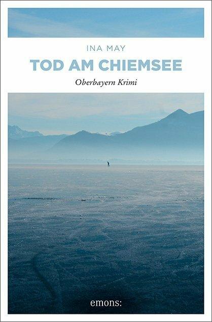 Produktbild Tod am Chiemsee (Deutsch, Ina May, 2012)