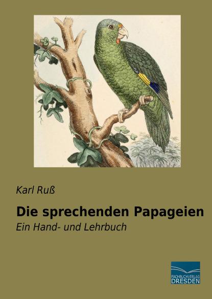 Produktbild Die sprechenden Papageien (Deutsch, Karl Russ, 2015)