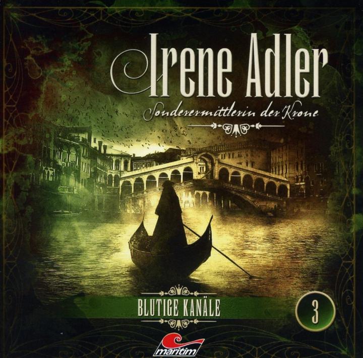 Produktbild Irene Adler - Sonderermittlerin der Krone 3 Blutige Kanäle (Uschi Hugo, Udo Schenk, Stefan Krause, Daniel Zillmann, Ilona Otto, Mia Diekow, Reent Reins, Matti Klemm, Hans-Jürgen Dittberner, Martin Sabel, Yvonne Greitzke, Timo Kinzel)
