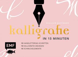 Calligraphy in 15 minutes (German, Paterson William)