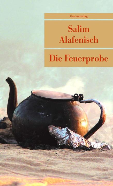 Actual product image Die Feuerprobe (German, Salim Alafenisch, 2009)