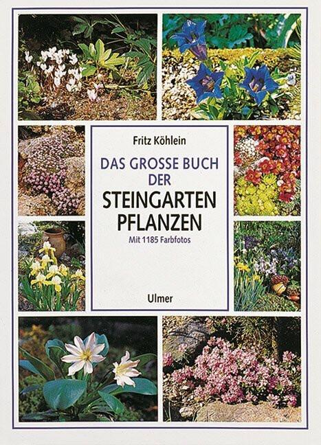 Produktbild Das grosse Buch der Steingartenpflanzen (Deutsch, Fritz Köhlein, 1994)