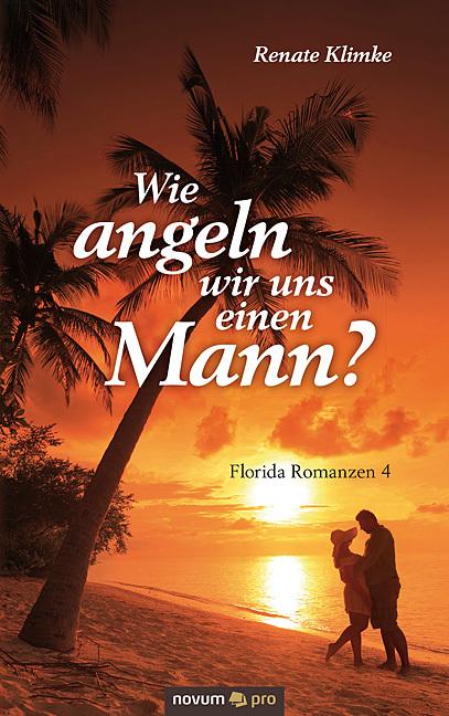 Produktbild Wie angeln wir uns einen Mann? (Renate Klimke, 2016)