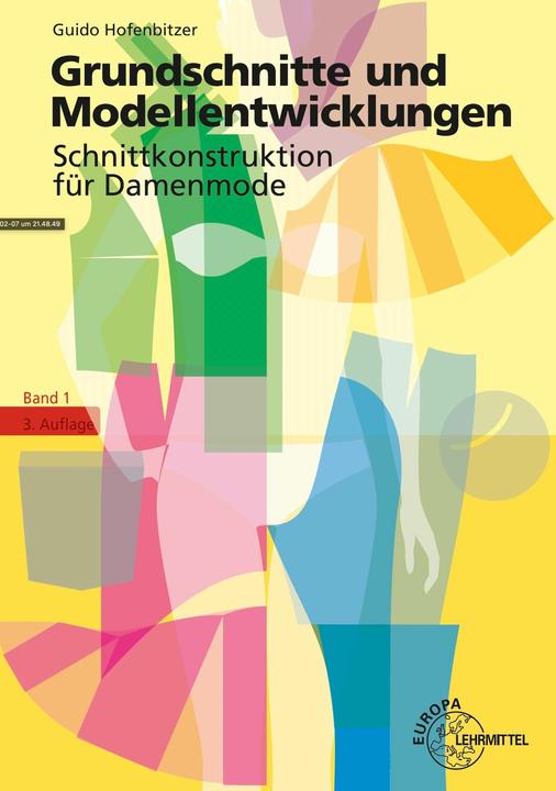 Produktbild Grundschnitte und Modellentwicklungen - Schnittkonstruktion fr Damenmode (Deutsch, Guido Hofenbitzer, 2024)