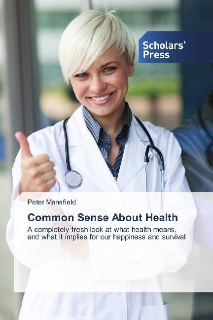Produktbild Common Sense About Health (Peter Mansfield, 2016)