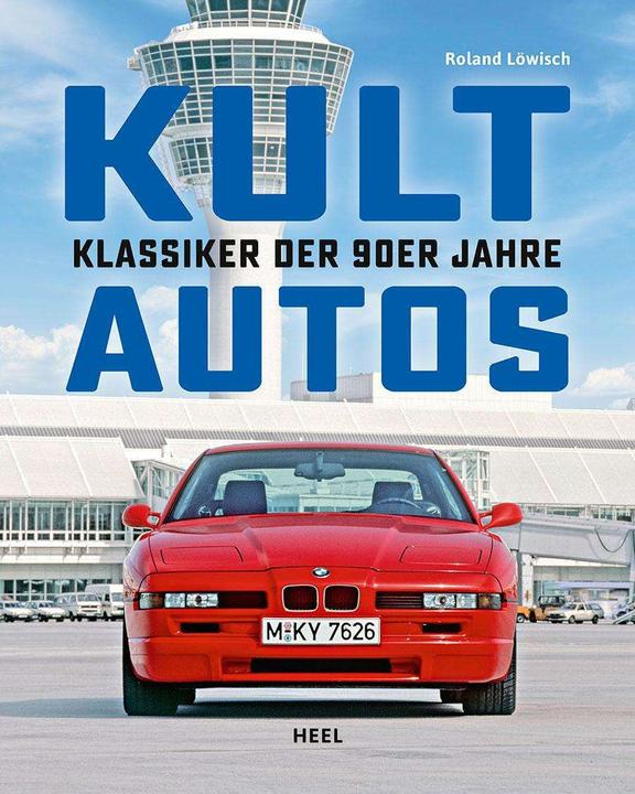 Produktbild Kultautos - Klassiker der 90er Jahre (Deutsch, Roland Löwisch, 2024)