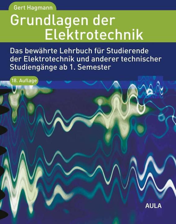 Produktbild Grundlagen der Elektrotechnik (Deutsch, Gert Hagmann, 2020)
