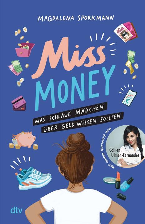 Produktbild Miss Money – Was schlaue Mädchen über Geld wissen sollten (Deutsch, Magdalena Sporkmann, 2023)