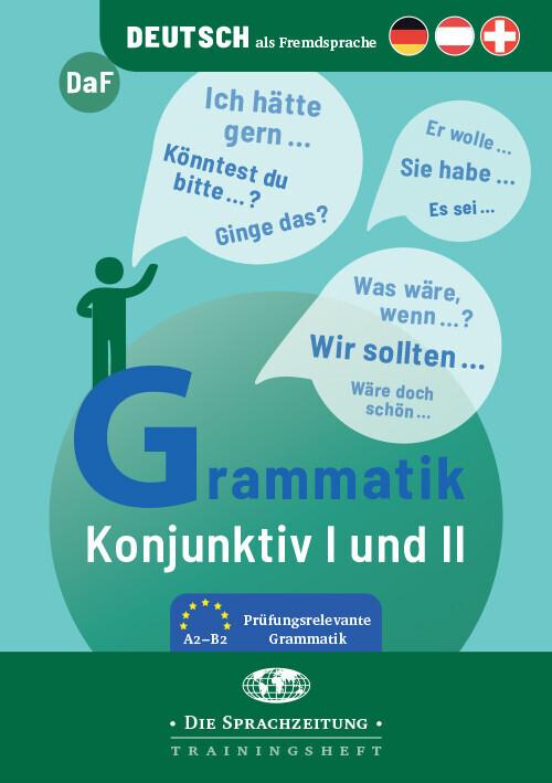Grammatik: Konjunktiv I und II (Deutsch, Anne-Kathrein Schiffer, 2022)