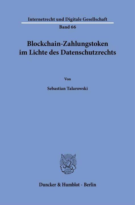 Produktbild Blockchain-Zahlungstoken im Lichte des Datenschutzrechts (Deutsch, Sebastian Talarowski, 2024)