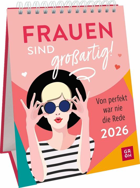 Wochenkalender 2026: Frauen sind grossartig! Von perfekt war nie die Rede (Harter Einband, Deutsch)