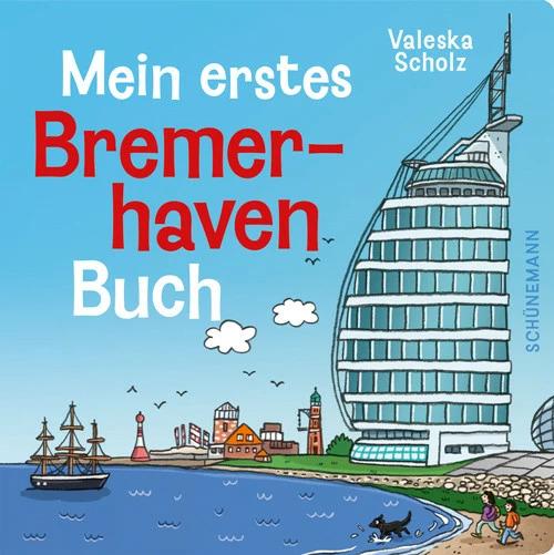 Produktbild Mein erstes Bremerhaven-Buch (Deutsch)