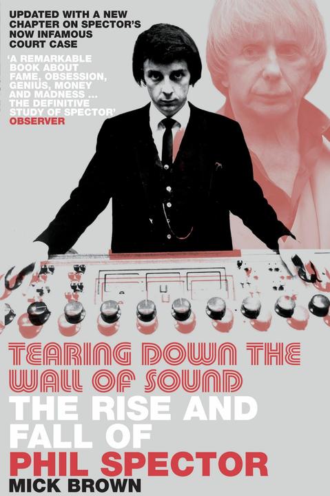 Produktbild Tearing Down The Wall of Sound (Englisch, Mick Brown, 2008)